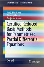 Certified Reduced Basis Methods For Parametrized Partial Differential Equations 1st Edition Jan S Hesthaven