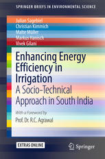 Enhancing Energy Efficiency In Irrigation A Sociotechnical Approach In South India 1st Edition Julian Sagebiel