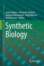 Synthetic Biology 1st Edition Anton Glieder Christian P Kubicek