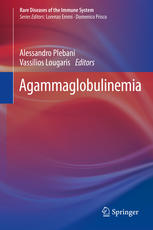Agammaglobulinemia 1st Edition Alessandro Plebani Vassilios Lougaris Eds