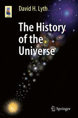 The History Of The Universe 1st Edition David H Lyth Auth
