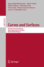 Curves And Surfaces 8th International Conference Paris France June 1218 2014 Revised Selected Papers 1st Edition Jeandaniel Boissonnat