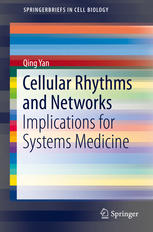 Cellular Rhythms And Networks Implications For Systems Medicine 1st Edition Qing Yan Auth
