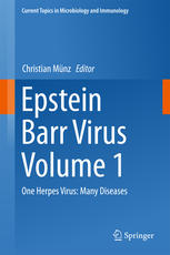 Epstein Barr Virus Volume 1 One Herpes Virus Many Diseases 1st Edition Christian Mnz Eds