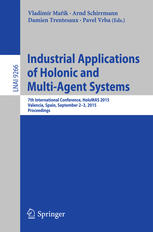 Industrial Applications Of Holonic And Multiagent Systems 7th International Conference Holomas 2015 Valencia Spain September 23 2015 Proceedings 1st Edition Vladimr Mak