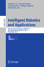 Intelligent Robotics And Applications 8th International Conference Icira 2015 Portsmouth Uk August 2427 2015 Proceedings Part I 1st Edition Honghai Liu