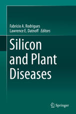 Silicon And Plant Diseases 1st Edition Fabrcio A Rodrigues