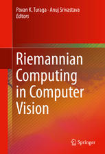 Riemannian Computing In Computer Vision 1st Edition Pavan K Turaga