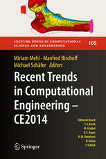 Recent Trends In Computational Engineering Ce2014 Optimization Uncertainty Parallel Algorithms Coupled And Complex Problems 1st Edition Miriam Mehl