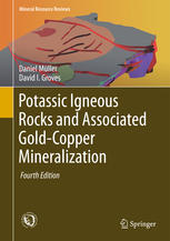Potassic Igneous Rocks And Associated Goldcopper Mineralization 4th Edition Daniel Mller