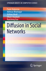 Diffusion In Social Networks 1st Edition Paulo Shakarian Abhivav Bhatnagar