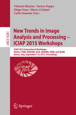 New Trends In Image Analysis And Processing Iciap 2015 Workshops Iciap 2015 International Workshops Biofor Ctmr Rheuma Isca Madima Sbmi And Qoem Genoa Italy September 78 2015 Proceedings 1st Edition Vittorio Murino
