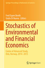 Stochastics Of Environmental And Financial Economics Centre Of Advanced Study Oslo Norway 20142015 1st Edition Fred Espen Benth
