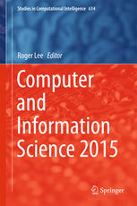 Computer And Information Science 2015 1st Edition Roger Lee Ed