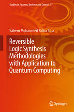 Reversible Logic Synthesis Methodologies With Application To Quantum Computing 1st Edition Saleem Mohammed Ridha Taha Auth