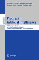 Progress In Artificial Intelligence 17th Portuguese Conference On Artificial Intelligence Epia 2015 Coimbra Portugal September 811 2015 Proceedings 1st Edition Francisco Pereira