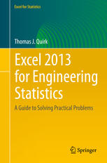 Excel 2013 For Engineering Statistics A Guide To Solving Practical Problems 1st Edition Thomas J Quirk Auth
