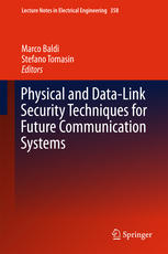 Physical And Datalink Security Techniques For Future Communication Systems 1st Edition Marco Baldi