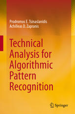 Technical Analysis For Algorithmic Pattern Recognition 1st Edition Prodromos E Tsinaslanidis
