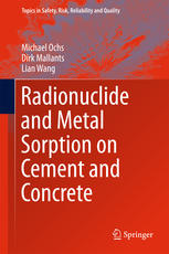 Radionuclide And Metal Sorption On Cement And Concrete 1st Edition Michael Ochs