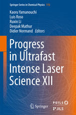 Progress In Ultrafast Intense Laser Science Xii 1st Edition Kaoru Yamanouchi