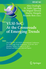 Vlsisoc At The Crossroads Of Emerging Trends 21st Ifip Wg 105ieee International Conference On Very Large Scale Integration Vlsisoc 2013 Istanbul Turkey October 69 2013 Revised And Extended Selected Papers 1st Edition Alex Orailoglu