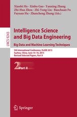 Intelligence Science And Big Data Engineering Big Data And Machine Learning Techniques 5th International Conference Iscide 2015 Suzhou China June 1416 2015 Revised Selected Papers Part Ii 1st Edition Xiaofei He