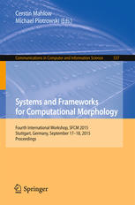 Systems And Frameworks For Computational Morphology Fourth International Workshop Sfcm 2015 Stuttgart Germany September 1718 2015 Proceedings 1st Edition Cerstin Mahlow