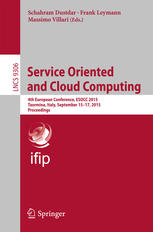 Service Oriented And Cloud Computing 4th European Conference Esocc 2015 Taormina Italy September 1517 2015 Proceedings 1st Edition Schahram Dustdar