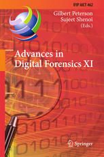 Advances In Digital Forensics Xi 11th Ifip Wg 119 International Conference Orlando Fl Usa January 2628 2015 Revised Selected Papers 1st Edition Gilbert Peterson