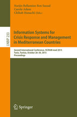 Information Systems For Crisis Response And Management In Mediterranean Countries Second International Conference Iscrammed 2015 Tunis Tunisia October 2830 2015 Proceedings 1st Edition Narjs Bellamine Ben Saoud