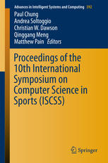Proceedings Of The 10th International Symposium On Computer Science In Sports Iscss 1st Edition Paul Chung
