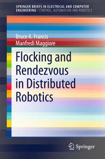 Flocking And Rendezvous In Distributed Robotics 1st Edition Bruce A Francis
