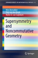 Supersymmetry And Noncommutative Geometry 1st Edition Wim Beenakker