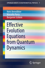 Effective Evolution Equations From Quantum Dynamics 1st Edition Niels Benedikter