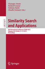 Similarity Search And Applications 8th International Conference Sisap 2015 Glasgow Uk October 1214 2015 Proceedings 1st Edition Giuseppe Amato