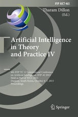 Artificial Intelligence In Theory And Practice Iv 4th Ifip Tc 12 International Conference On Artificial Intelligence Ifip Ai 2015 Held As Part Of Wcc 2015 Daejeon South Korea October 47 2015 Proceedings 1st Edition Tharam Dillon Eds