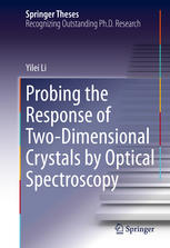 Probing The Response Of Twodimensional Crystals By Optical Spectroscopy 1st Edition Yilei Li Auth