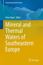 Mineral And Thermal Waters Of Southeastern Europe 1st Edition Petar Papi Eds