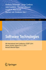 Software Technologies 9th International Joint Conference Icsoft 2014 Vienna Austria August 2931 2014 Revised Selected Papers 1st Edition Andreas Holzinger