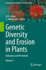 Genetic Diversity And Erosion In Plants Indicators And Prevention 1st Edition M R Ahuja