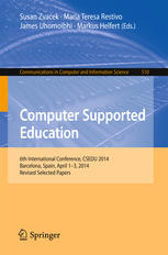 Computer Supported Education 6th International Conference Csedu 2014 Barcelona Spain April 13 2014 Revised Selected Papers 1st Edition Susan Zvacek