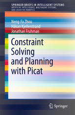 Constraint Solving And Planning With Picat 1st Edition Nengfa Zhou