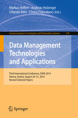 Data Management Technologies And Applications Third International Conference Data 2014 Vienna Austria August 2931 2014 Revised Selected Papers 1st Edition Markus Helfert