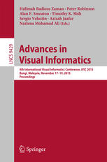 Advances In Visual Informatics 4th International Visual Informatics Conference Ivic 2015 Bangi Malaysia November 1719 2015 Proceedings 1st Edition Halimah Badioze Zaman
