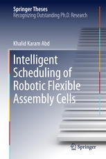 Intelligent Scheduling Of Robotic Flexible Assembly Cells 1st Edition Khalid Karam Abd Auth