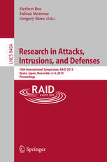 Research In Attacks Intrusions And Defenses 18th International Symposium Raid 2015 Kyoto Japan November 24 2015 Proceedings 1st Edition Herbert Bos