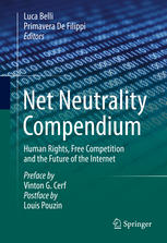Net Neutrality Compendium Human Rights Free Competition And The Future Of The Internet 1st Edition Luca Belli