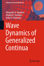 Wave Dynamics Of Generalized Continua 1st Edition Alexander G Bagdoev