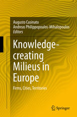 Knowledgecreating Milieus In Europe Firms Cities Territories 1st Edition Augusto Cusinato